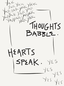 Thoughts Babble Hearts Speak
