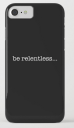 BeRelentless iPhone CASE copy