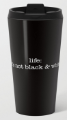 it's not b:w metal travel mug copy