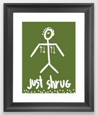 justshrugFramedprint copy