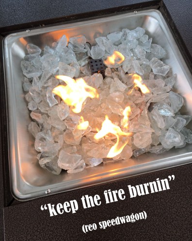 keep the fire burnin copy